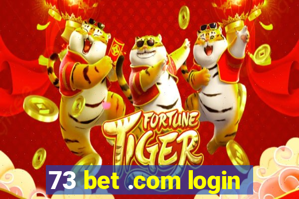 73 bet .com login